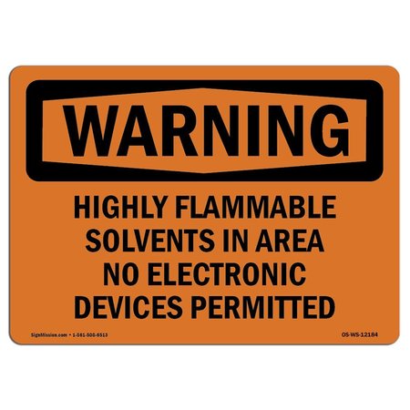 SIGNMISSION OSHA Sign, 18" H, 24" W, Aluminum, Highly Flammable Solvents In Area No Electronic, Landscape OS-WS-A-1824-L-12184